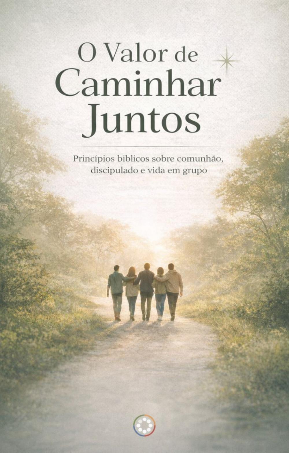 O Valor de Caminhar Juntos